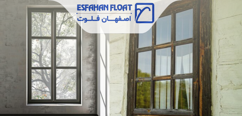 مقایسه پنجره جدید و قدیمی- تعویض پنجره قدیمی