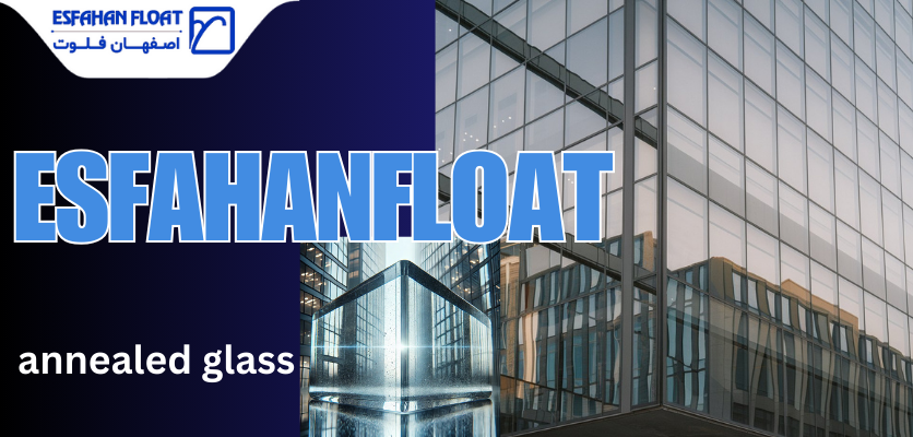 فرآیند آنیلینگ-شیشه آنیل